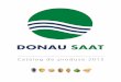 Catalog de produse 2015 - donausaat.com Saat_Catalog 2015_ori.… · reușit să se impună pe piața de cereale, având unul dintre cele mai înalte standarde de calitate ale soiuri-lor