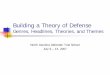 Theories and Themes - ncids.org Training/2007 Defender Trial School/Theories... · was shocked to discover his friend, Adam Rogers, had stabbed the gas station attendant and was pointing