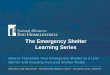 The Emergency Shelter Learning Series · PDF fileThe Emergency Shelter Learning Series How to Transition Your Emergency Shelter to a Low-Barrier and Housing-Focused Shelter Model