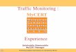 Traffic Monitoring - APRICOT · PDF fileLebah Net Architecture Network Activity Profiling Act of collecting statistics Intrusion as deviations from normal