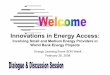 Innovations in Energy Access - World Banksiteresources.worldbank.org/INTENERGY2/Resources/innovation.pdf · • Douglas Barnes, ESMAP, GVEP Task Manager & Energy Poverty Coordinator