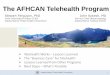 The AFHCAN Telehealth Program - Alaska Department of …dhss.alaska.gov/ahcc/Documents/meetings/201206/Ferguson AFHCAN... · See notes on reverse for data sources and forecast assumptions