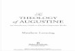 The THEOLOGY of AUGUSTINE - The Divine · PDF fileand know them all.”1 Augustine wrote over ... Some Reﬂections on St. Au-gustine of Hippo in Recent ... miles south of Hippo (now