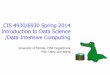 CIS 4930/6930 Spring 2014 Introduction to Data Science …. MapReduce - part 1.pdf · CIS 4930/6930 Spring 2014 Introduction to Data Science /Data Intensive Computing University of