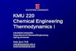HACETTEPE UNIVERSITY KMU 220 Chemical Engineering ...yunus.hacettepe.edu.tr/~selis/teaching/WEBkmu220/ppt/KMU220Ther… · KMU 220 Chemical Engineering Thermodynamics I Hacettepe