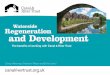Waterside Regeneration and Development · PDF filea positive impact on people’s wellbeing in terms ... 4 Waterside Regeneration and Development The benefits of working with Canal
