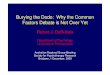 Burying the Dodo: Why the Common Factors Debate is Not ...c.ymcdn.com/sites/ · PDF fileBurying the Dodo: Why the Common Factors Debate is Not Over Yet Robert J. DeRubeis ... • Raphus