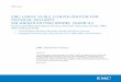 EMC Large-scale Consolidation for Physical Security on ... · PDF fileThis white paper demonstrates how EMC® VNX® storage and Unisys ES7000 Model 7600R G3 ... EMC Large-Scale Consolidation