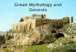 Greek Mythology and Genesis - Connecting the Bible and …njbiblescience.org/presentations/Greek Mythology and Genesis.pdf · Greek Mythology and Genesis ... • The Creation of Adam