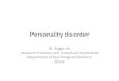 Personality,disorder, -   types,of,NarcissisCc,personality,disorder,paents, Psychodynamic,Psychiatry,in,PracCce,(Gabbard), TheObliviousNarcissist . The HypervigiliantNarcissist