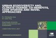 URBAN BIODIVERSITY AND, CLIMATE CHANGE: CO · PDF fileURBAN BIODIVERSITY AND, CLIMATE CHANGE: CO-BENEFITS, ... biologically diverse urban ecosystem and ... –Flood control/storm-water