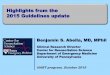 Highlights from the 2015 Guidelines update · PDF fileHighlights from the 2015 Guidelines update Benjamin S. Abella, MD, MPhil Clinical Research Director ... AHA Medtronic Honoraria/consulting: