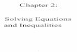 Chapter 2: Solving Equations and · PDF file3 Day 1: Solving Equations with Simplification A-REI.3 Solve linear equations and inequalities in one variable, including equations with