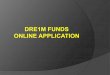 DRE1M FUNDS ONLINE APPLICATION - kmr.upm.edu.myOC)_2… · Jenis Permohonan I Application ... AGREE and undertakes to be bound to comply with all the terms and conditions of this