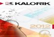 Kalorik History - Welcome to  · PDF filethirst for new invention, ... Kalorik History. 3 BLENDERS COFFEE MAKERS TOASTERS ... a microwave oven • Easy-opening hinged lid