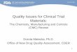 Quality Issues for Clinical Trial Materials · PDF file• Pharmaceutical Quality ... o Impurities that are structural alerts ... • To obtain impurity profile of the batches used