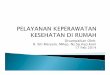 DisampaikanOleh: R. SitiMaryam, MKep, Ns.Sp.Kep.Kom · PDF filekesehatan komunitas dan keterampilan ... Melakukan pengkajian asuhan keperawatan secara komprehensif ... implementasi,
