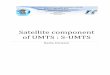 Satellite component of UMTS : S-UMTStec.gov.in/pdf/Studypaper/S_UMTS_Final.pdf · S-UMTS defined as per the 3GPP specifications, ... technology. The end user benefits from T-UMTS
