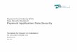 Payment Card Industry (PCI) Data Security Standard · PDF filePayment Card Industry (PCI) Data Security Standard Payment Application Data Security Template for Report on Validation