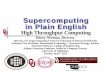 High Throughput Computing - University of  · PDF fileHTCondor Grid Computing ... Tue Apr 7 2015 21 High Throughput Computing High Throughput Computing (HTC) means getting lots