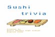 Sushi trivia - otaruotaru.gr.jp/wp-content/uploads/2017/06/407b98d8eba732cab3246a... · Let’s try shako shrimp!! Otaru is famous for shako (Mantis shrimp.) Shako from Otaru are
