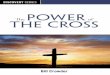 The Power of the Crossweb001.rbc.org/pdf/discovery-series/the-power-of-the-cross.pdf · interest stories, music, and journeys to the lands of the Bible. Day of Discovery is closed