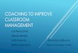 Coaching to Improve Classroom Managementprevention.missouri.edu/wp...to-Improve-Classroom... · CLASSROOM MANAGEMENT Lori Newcomer ... “It’s too hard.” ... Switch: How to change