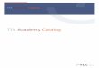 TIA Academy Catalog - TIA Technology A/S · PDF fileTIA Academy Catalog Page 2 of 19 Contents 1 The TIA Academy 3 1.1 General Description of Business Training 3 ... Oracle Installation