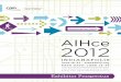 Exhibitor Prospectus - AIHce 2012aihce2012.org/wp-content/uploads/2011/11/Exhibitor-Prospectus.pdf · Exhibitor Prospectus. Compelling Reasons to Exhibit Interact with buyers face-to-face