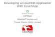Developing a CouchDB Application With CouchApp - PLUGCouchApp A couchapp is a web application served directly by CouchDB. CouchApp is also a python application for managing couchapps