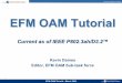EFM OAM Tutorial EFM OAM Tutorial - IEEE ??1 ACCESS BRILLIANCE EFM OAM Tutorial - March 2004 EFM OAM Tutorial Current as of IEEE P802.3ah/D3.2â„¢ Kevin Daines Editor, EFM OAM Sub-task