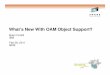 What’s New With OAM Object Support? - Confex · PDF fileWhat’s New With OAM Object Support? Brian Corkill IBM Feb 28, 2011 9009