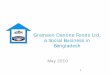 Grameen Danone Foods Ltd, a Social Business in · PDF file8 T A social business joint venture The Grameen Group and Groupe DANONE joined forces since march 2006 to create Grameen Danone