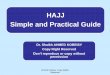 HAJJ Simple and Practical Guide - ICNLicnl.com/files/Hajj simple and practical guide october 23.pdf · Allahumma inni as'aluka fee safari haadhaa al-birra wat-taq-waa wa minal-'amal