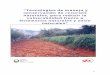 Tecnologías para la recuperación y manejo de laderas 1 · PDF fileDE CONSERVACION DE SUELOS Y ... La Erosión es el proceso relacionado con el desprendimiento y arrastre de los materiales