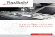 YOUR GLOBAL CAD/CAM PRODUCTION  · PDF filethe integrated cad/cam/erp solution your global cad/cam production solution