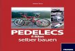Pedelecs, E-Bikes selber bauen -  · PDF filePEDELECS E-Bikes Jochen Treuz 29,95 EUR[D] Besuchen Sie unsere Website   ISBN 978-3-645-65082-3 selber bauen Aus dem Inhalt: ·