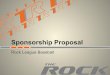 Sponsorship Proposal - · PDF file2 The Rock Sports Complex, LLC. Franklin, WI Introduction! The Rock Sports Complex is located in Franklin, WI and was developed from a passion for