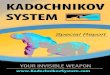 Special Report 'Kadochnikov Systema: Your Invisible · PDF fileThe Kadochnikov Systema not only teaches how to fight and ... time and season in the russian martial arts. This is the