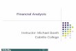 Instructor: Michael Booth Cabrillo Collegecabrillo.edu/~mbooth/acct1a/Week 14 Financial Analysis_Ratios.pdf · Working Capital 2. Cash Ratio 3. ... a company’s long-term debt- 