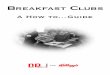 breakfast clubs - how to - New Policy Institute · PDF fileF O R E W O R D I am delighted to introduce this guide. I am aware that many of us have long believed that breakfast clubs