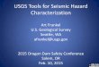 USGS Tools for Seismic Hazard Characterization - · PDF file10.02.2015 · USGS Tools for Seismic Hazard Characterization Art Frankel U.S. Geological Survey Seattle, WA afrankel@usgs.gov