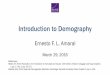 Introduction to Demography - Ernesto · PDF fileIntroduction to demography (Weeks 2015, Chapter 1, pp. 1–24) ... Is demography destiny? • Demography shapes the world, even if it