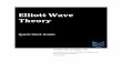 Elliott Wave Theory -  · PDF fileElliott Wave Theory Quick Start Guide Traders Day Trading .com TradersDayTrading.com – Learning about the Stock Market for