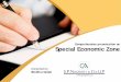 Comprehensive presentation on Special Economic · PDF fileAs per SEZ Act 2005, Special Economic Zone" means each Special Economic Zone notified under the provison to sub-section (4)