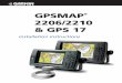 GPSMAP 2206/2210 & GPS 17 Installation Instructionsstatic.garmincdn.com/...GPSMAP2206_2210InstallationInstructions.pdf · 1 INSTALLATION INSTRUCTIONS GPSMAP 2206/2210 & GPS 17 INTRODUCTION