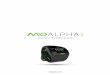 COMPLETE USER GUIDE - Mio Global · PDF fileMio ALPHA 2 User Guide 04 YOUR MIO ALPHA A B C A Left Button B Right Button C Heart Rate (HR) Indicator Light GETTING STARTED ACTIVATING