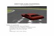 UNITY3D CAR TUTORIAL - Andrew Gotow · PDF fileUNITY3D CAR TUTORIAL by Andrew Gotow table of contents Importing the GameObject Attaching the Physics Components Conﬁguring the Physics