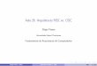 Aula 26: Arquiteturas RISC vs. CISC - midiacom.uff.brdiego/disciplinas/2015_1/FAC/arquivos/aula26.pdf · RISC vs. CISC Com o advento da ﬁlosoﬁa RISC, convencionou-se chamar as