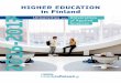 Higher Education in Finland (PDF) · PDF fileHigHer education in Finland Universities and Universities of applied Sciences studyinfinland. www. fi